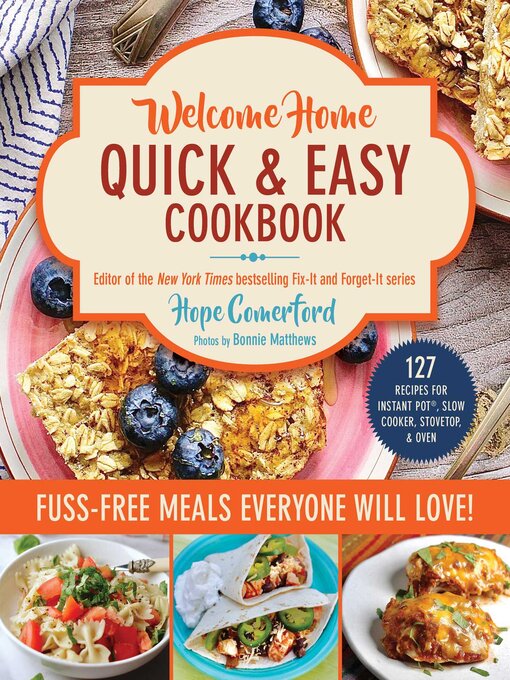 Title details for Welcome Home Quick & Easy Cookbook by Hope Comerford - Wait list